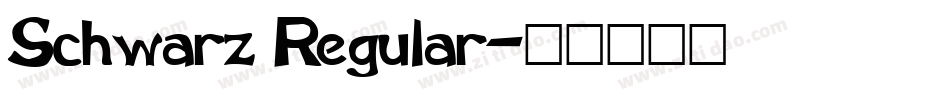 Schwarz Regular字体转换